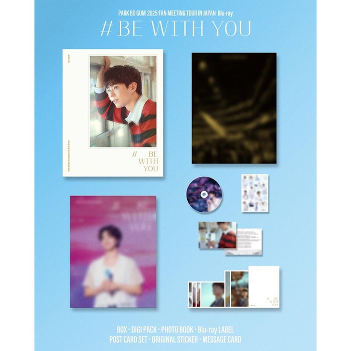 パク・ボゴム／PARK BO GUM 2025 FAN MEETING TOUR［BE WITH YOU］IN JAPAN（Ｂｌｕ－ｒａｙ　Ｄｉｓｃ）