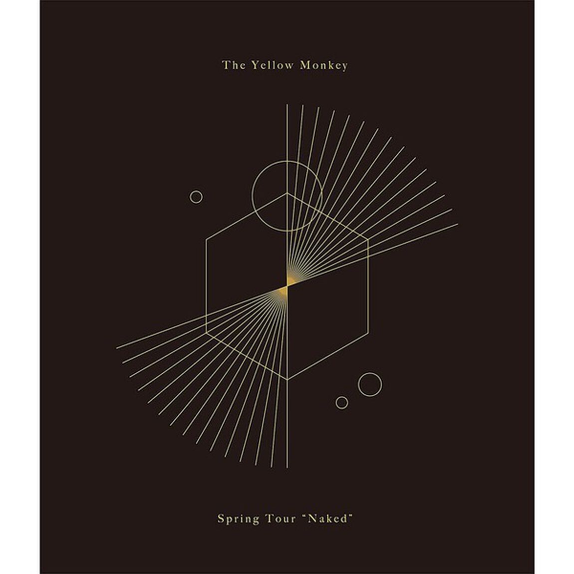 THE YELLOW MONKEY／SPRING TOUR &rdquo;NAKED&rdquo;（通常盤／Blu-ray）（特典なし）（Ｂｌｕ－ｒａｙ　Ｄｉｓｃ）