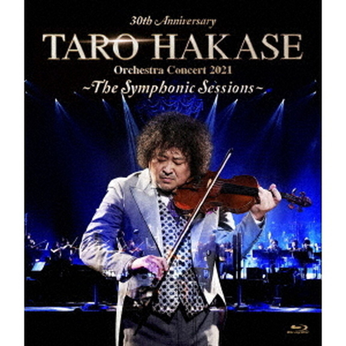30th　Anniversary　TARO　HAKASE　Orchestra　Concert　2021〜The　Symphonic　Sessions〜（Ｂｌｕ－ｒａｙ　Ｄｉｓｃ）