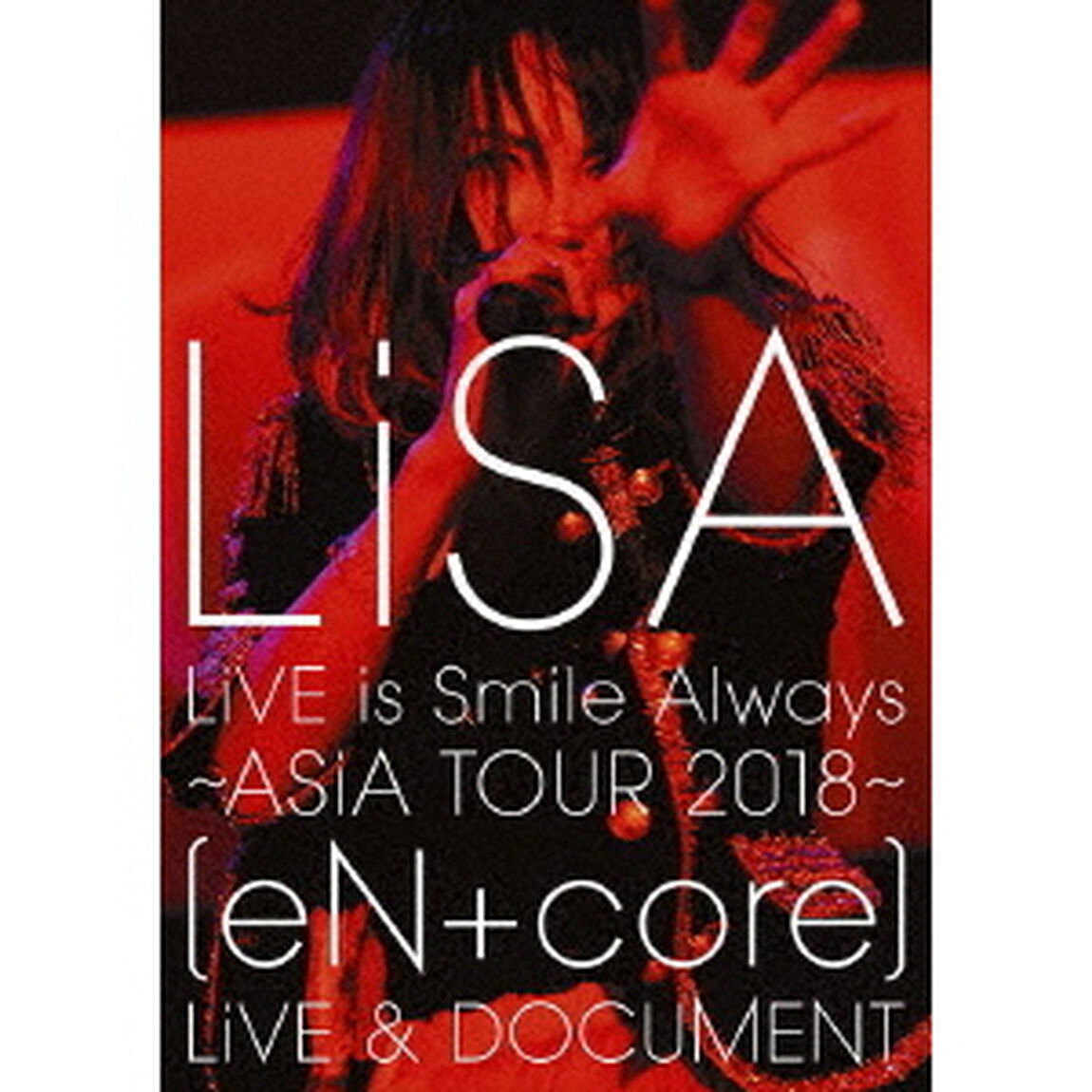 LiVE　is　Smile　Always　〜ASiA　TOUR　2018〜　［eN　＋　core］　LiVE　＆　DOCUMENT（ＤＶＤ）