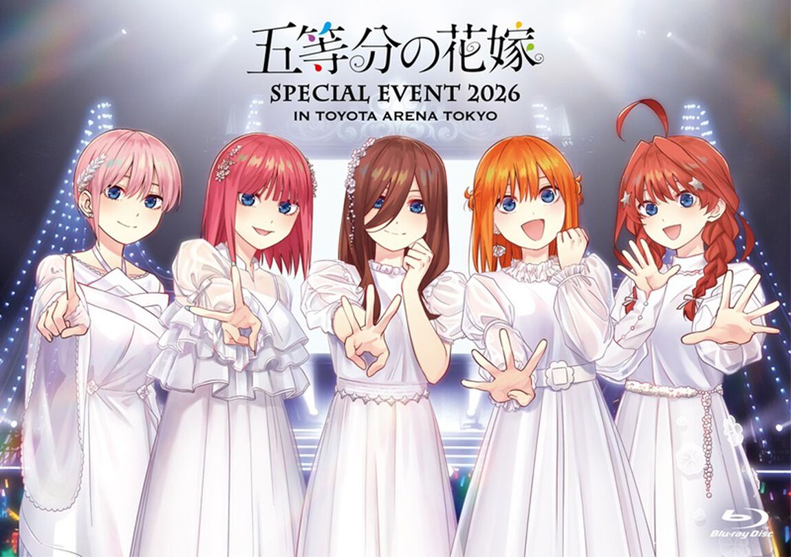 五等分の花嫁 SPECIAL EVENT 2026 in TOYOTA ARENA TOKYO【通常版 Blu-ray】（Ｂｌｕ－ｒａｙ　Ｄｉｓｃ）
