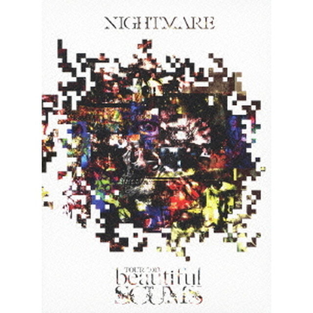 NIGHTMARE　TOUR　2013　「beautiful　SCUMS」（ＤＶＤ）