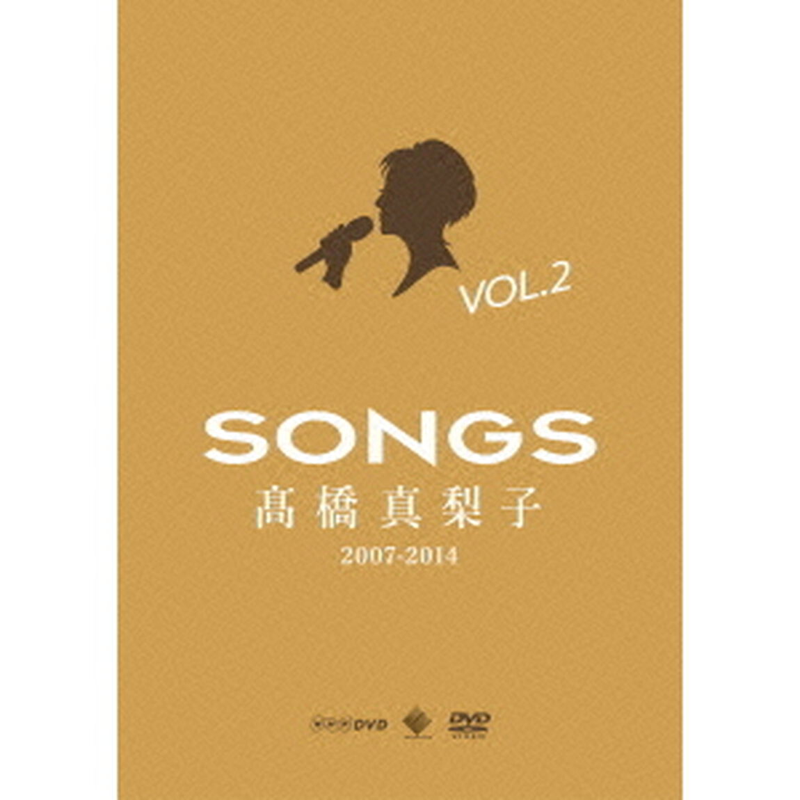 SONGS　髙橋真梨子　2007－2014　DVD　Vol．2　〜2009－2012〜（ＤＶＤ）