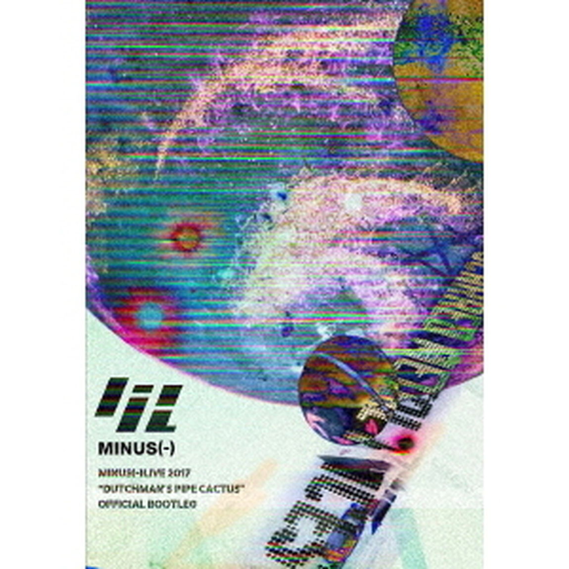 minus(-)LIVE 2017 &ldquo;Dutchman&rsquo;s pipe cactus&rdquo; OFFICIAL BOOTLEG（Ｂｌｕ－ｒａｙ Ｄｉｓｃ）（Ｂｌｕ－ｒａｙ　Ｄｉｓｃ）