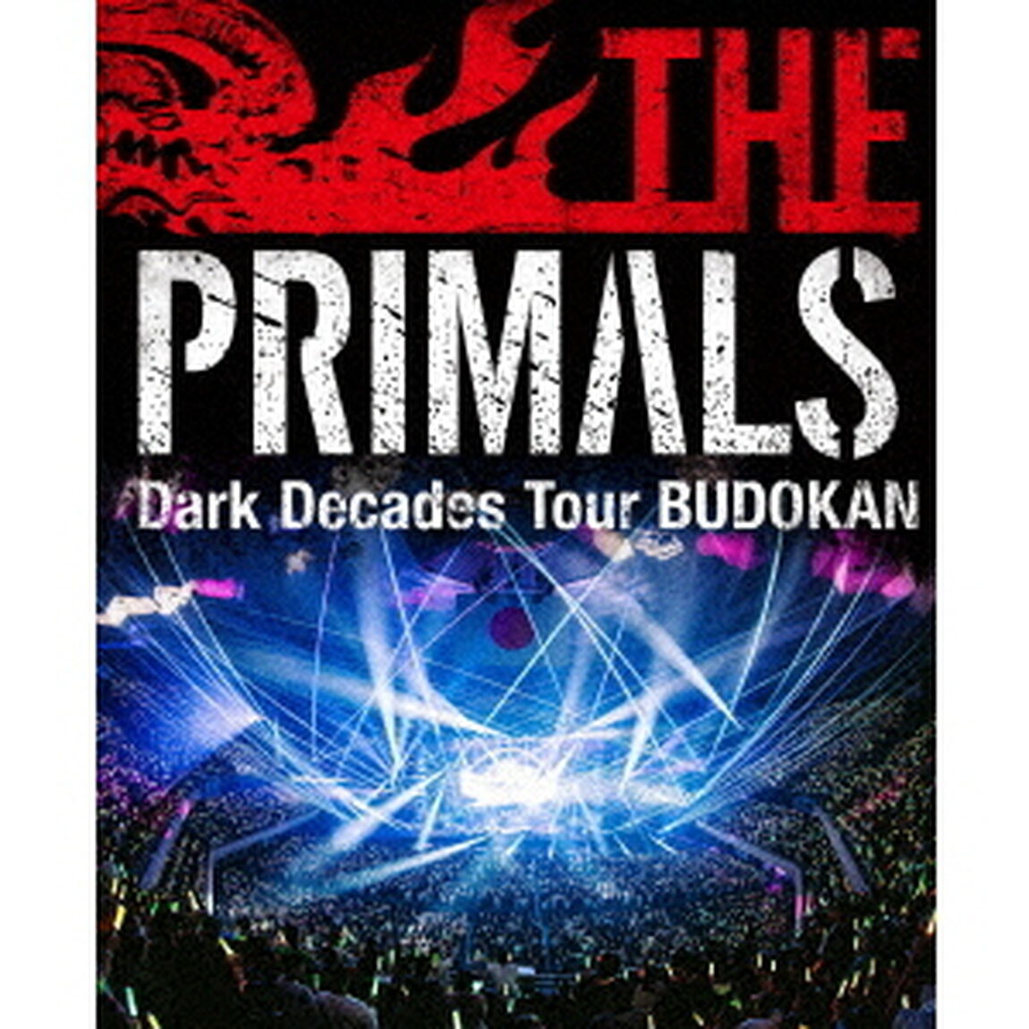 THE　PRIMALS　Dark　Decades　Tour　BUDOKAN（Ｂｌｕ－ｒａｙ　Ｄｉｓｃ）
