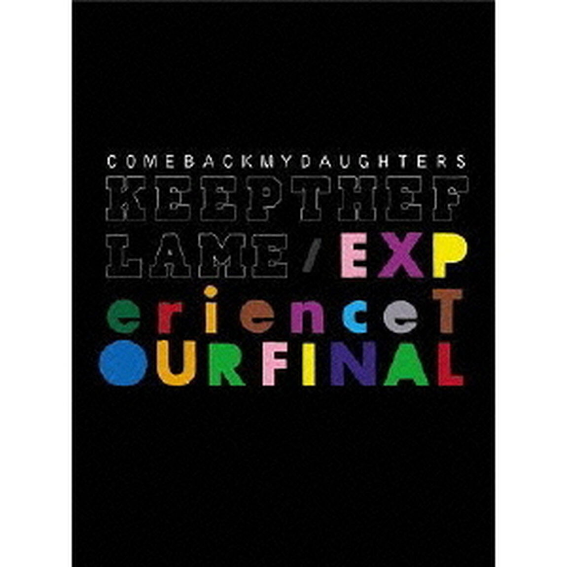 KEEP　THE　FLAME／EXPerience　TOUR　FINAL（ＤＶＤ）