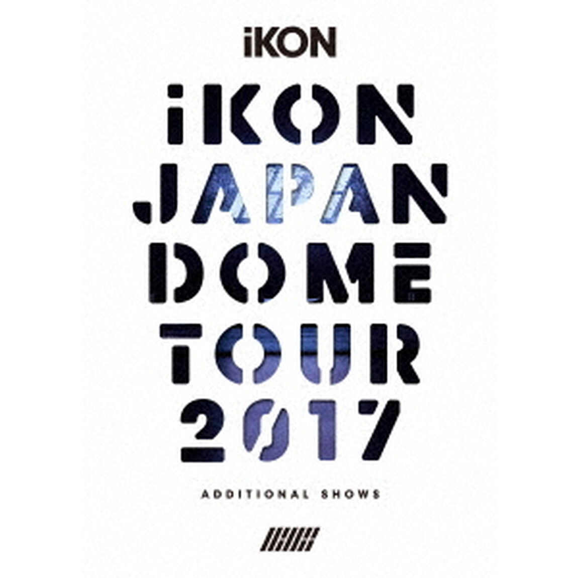 iKON／iKON JAPAN DOME TOUR 2017 ADDITIONAL SHOWS＜初回生産限定盤 2Blu-ray＋2CD＞(スマプラ対応)  （Ｂｌｕ－ｒａｙ Ｄｉｓｃ）（Ｂｌｕ－ｒａｙ　Ｄｉｓｃ）