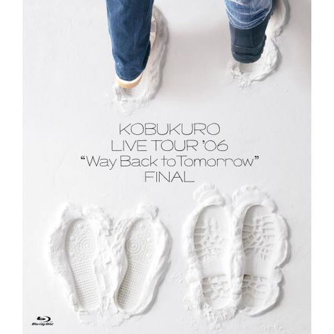 KOBUKURO　LIVE　TOUR　&rsquo;06　&ldquo;Way　Back　to　Tomorrow&rdquo;　FINAL（Ｂｌｕ－ｒａｙ　Ｄｉｓｃ）