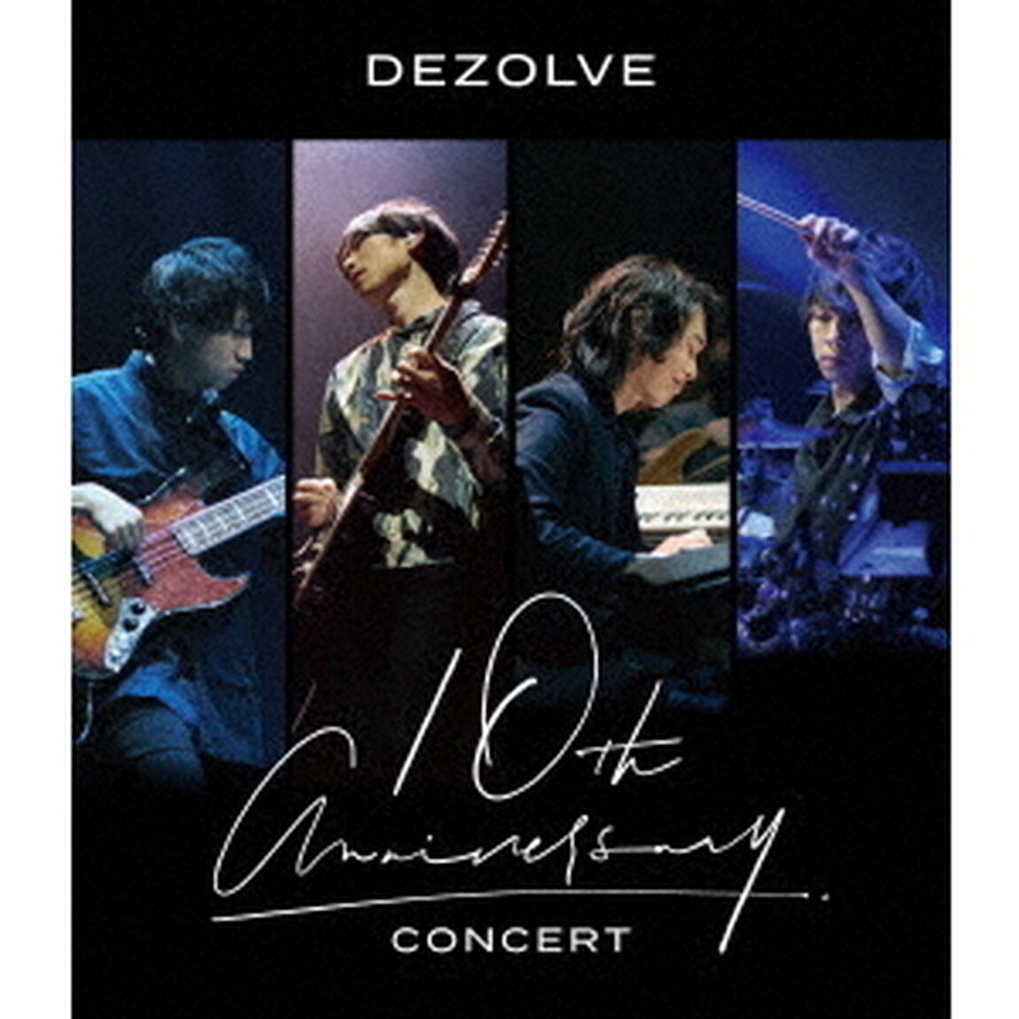DEZOLVE／10th Anniversary Concert（Blu-ray）（Ｂｌｕ－ｒａｙ　Ｄｉｓｃ）