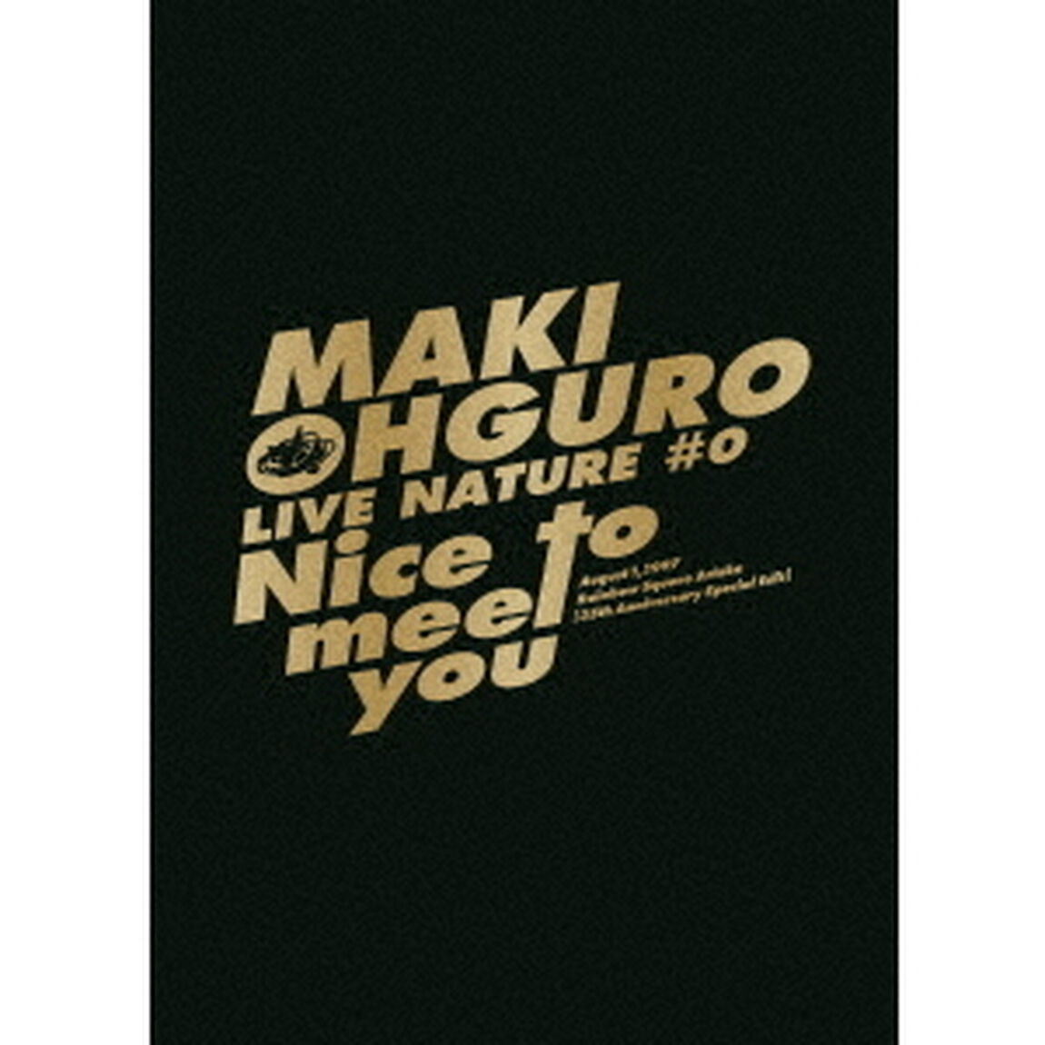 大黒摩季／LIVE NATURE #0 ~Nice to meet you~ 1997.8.1 レインボースクエア有明 [35周年スペシャル・エディット]（特典なし）（Ｂｌｕ－ｒａｙ　Ｄｉｓｃ）