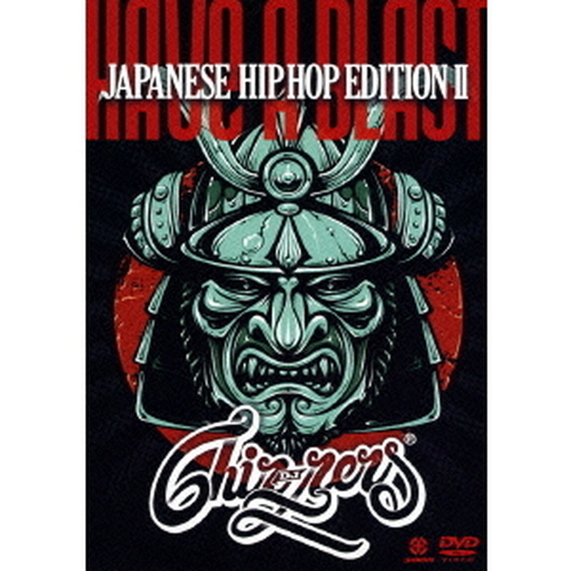 HAVE　A　BLAST　JAPANESE　HIP　HOP　EDITION　Ⅱ（ＤＶＤ）