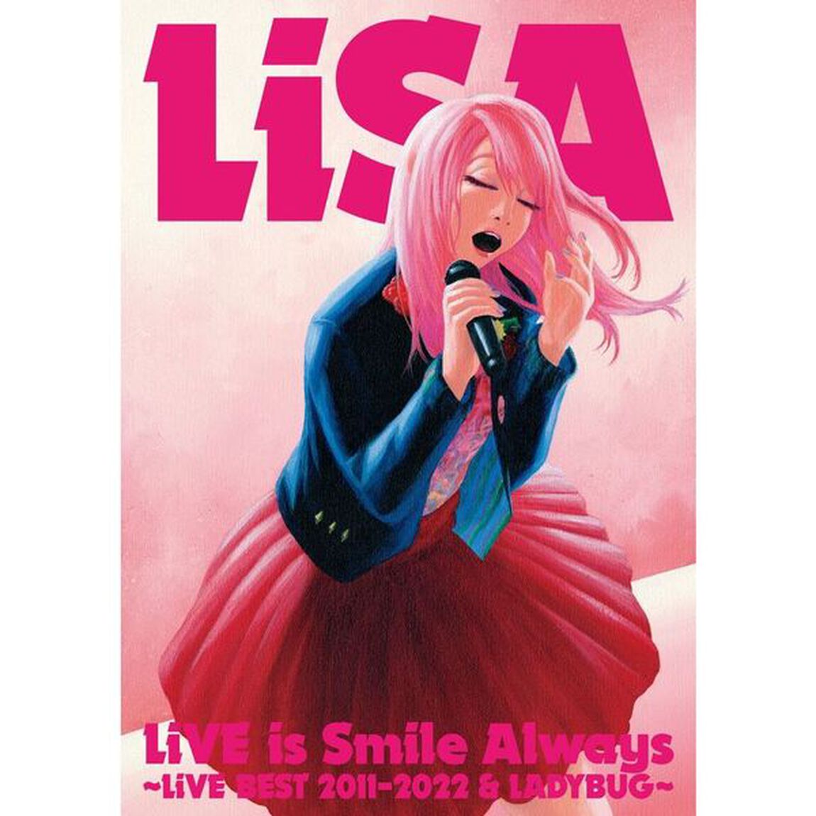 LiSA／LiVE is Smile Always〜LiVE BEST 2011-2022 & LADYBUG〜 Blu-ray 通常盤（Ｂｌｕ－ｒａｙ　Ｄｉｓｃ）