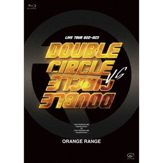 ORANGE RANGE／LIVE TOUR 022-023 〜Double Circle〜 VS LIVE TOUR 022-023 〜Double Circle〜 Blu-ray（Ｂｌｕ－ｒａｙ　Ｄｉｓｃ）