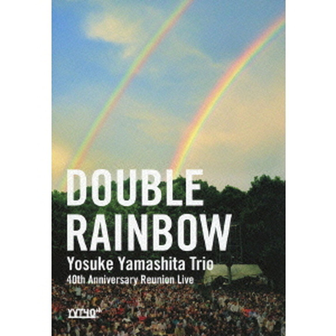 山下洋輔トリオ／ダブル・レインボウ 〜結成40周年記念！山下洋輔トリオ復活祭ライヴ〜 ＜生産限定スペシャルプライス版＞（ＤＶＤ）