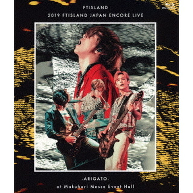 2019　FTISLAND　JAPAN　ENCORE　LIVE　－ARIGATO－　at　Makuhari　Messe　Event　Hall（Ｂｌｕ－ｒａｙ　Ｄｉｓｃ）