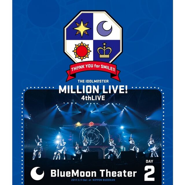THE　IDOLM＠STER　MILLION　LIVE！　4thLIVE　TH＠NK　YOU　for　SMILE！！　LIVE　Blu－ray　BlueMoon　Theater　DAY2（Ｂｌｕ－ｒａｙ　Ｄｉｓｃ）