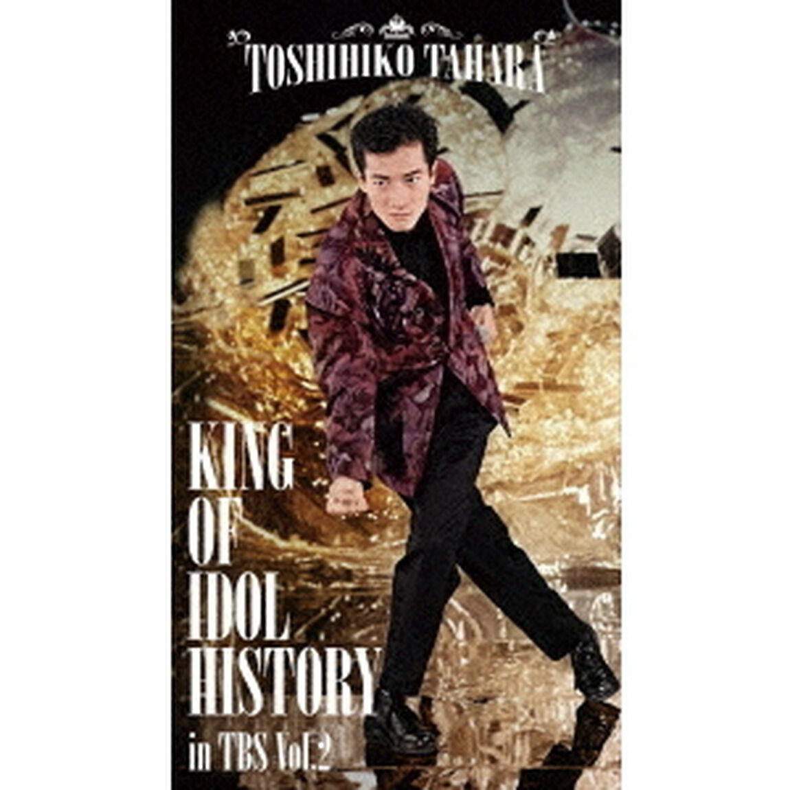 KING　OF　IDOL　HISTORY　in　TBS　Vol．2（ＤＶＤ）