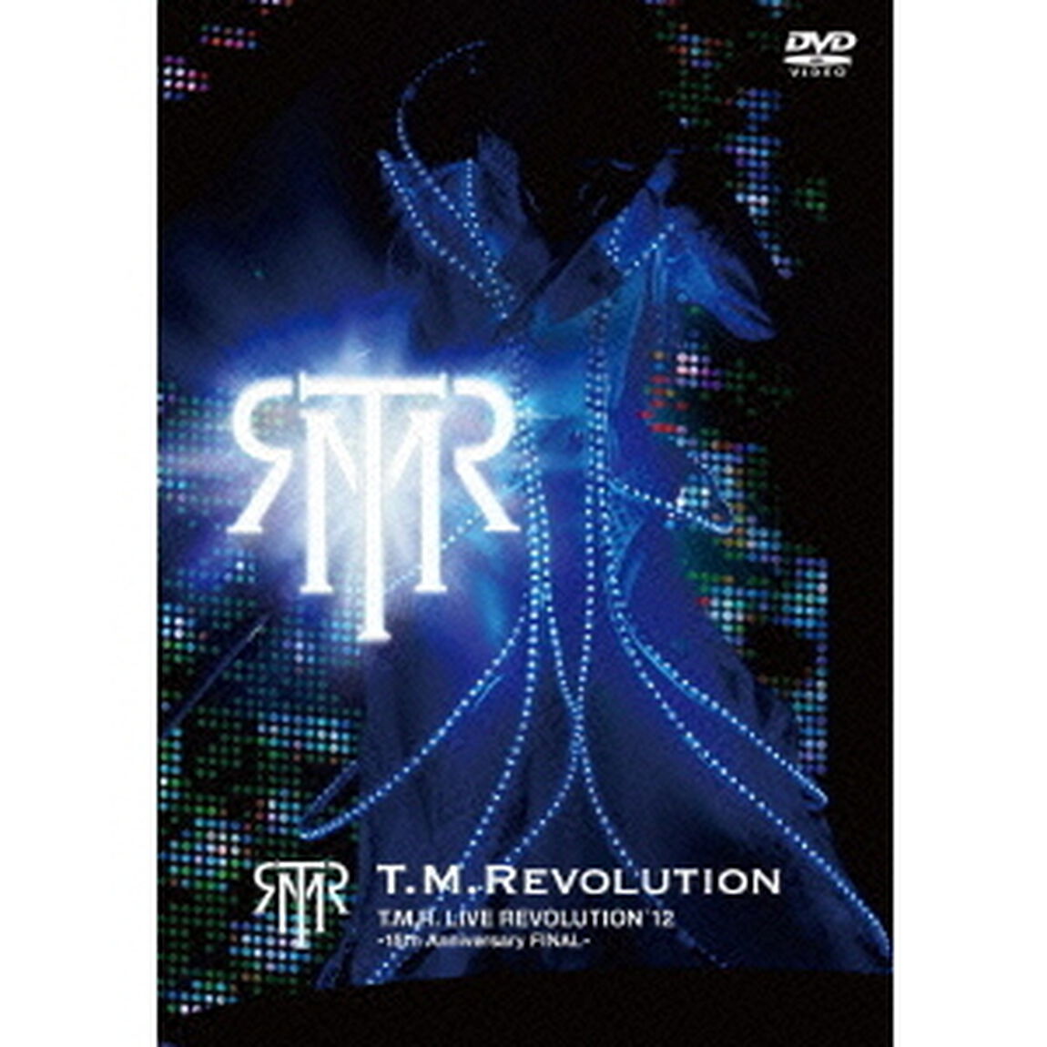 T．M．R．　LIVE　REVOLUTION&rsquo;12　－15th　Anniversary　FINAL－（ＤＶＤ）