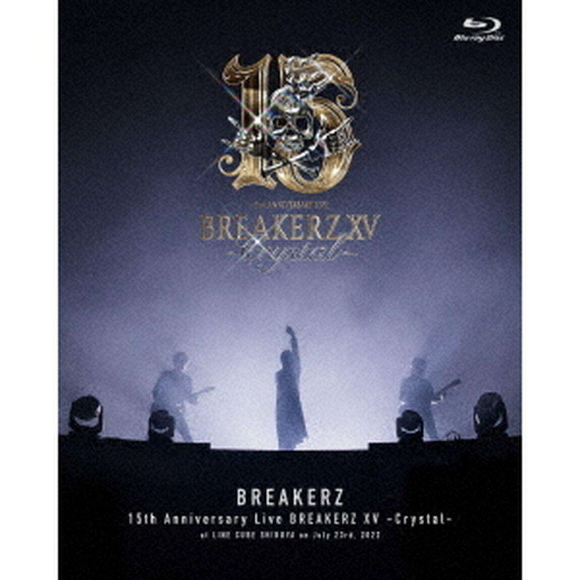 BREAKERZ／BREAKERZ デビュー 15 周年記念ライブ BREAKERZ XV -Crystal-（Ｂｌｕ－ｒａｙ　Ｄｉｓｃ）