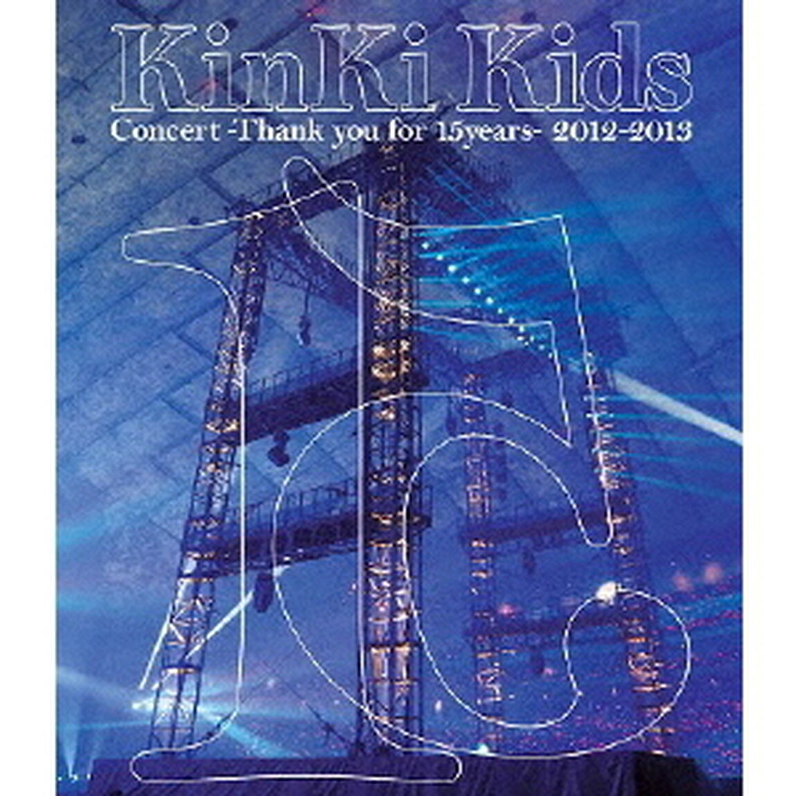 KinKi　Kids　Concert　－Thank　you　for　15years－　2012－2013（Ｂｌｕ－ｒａｙ　Ｄｉｓｃ）