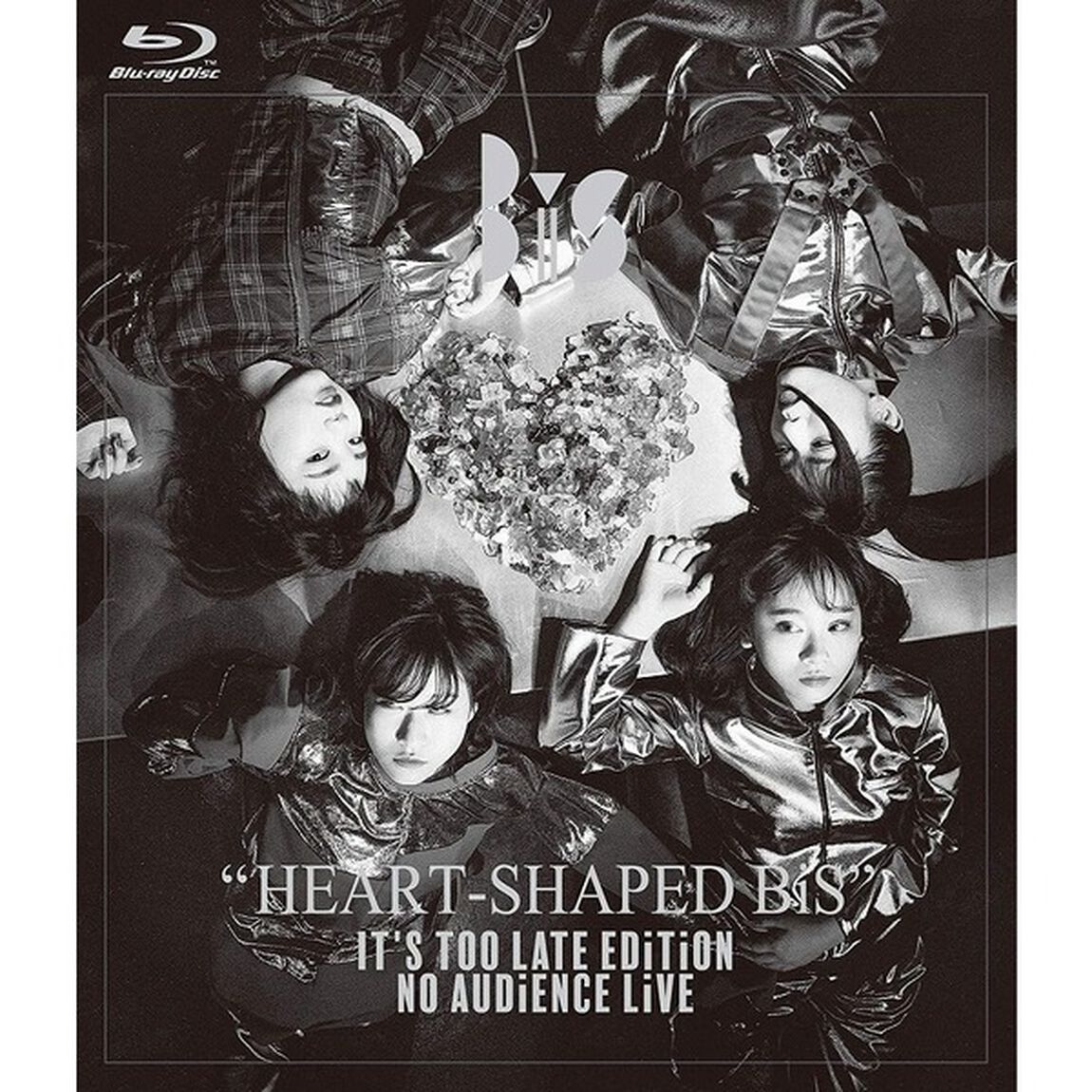 BiS／HEART-SHAPED BiS IT&rsquo;S TOO LATE EDiTiON NO AUDiENCE LiVE（Ｂｌｕ－ｒａｙ　Ｄｉｓｃ）