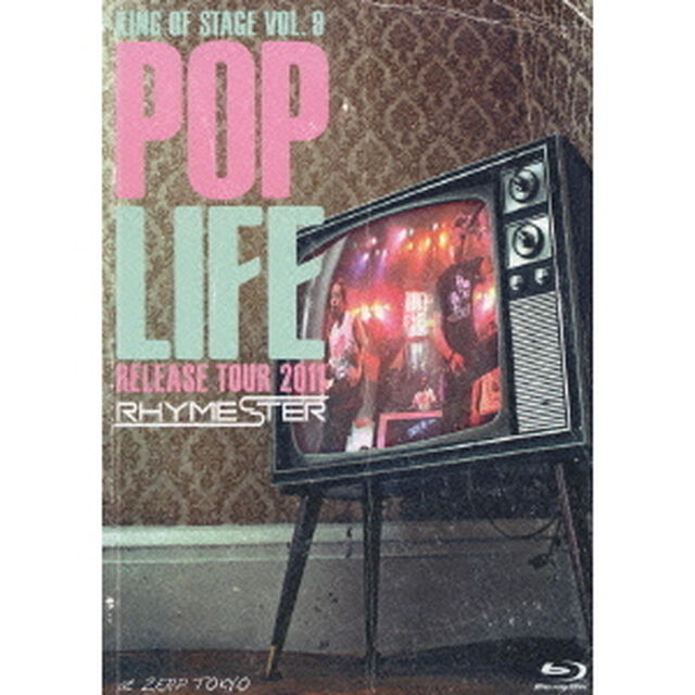 KING　OF　STAGE　VOL．9　POP　LIFE　RELEASE　TOUR　2011　at　ZEPP　TOKYO（Ｂｌｕ－ｒａｙ　Ｄｉｓｃ）