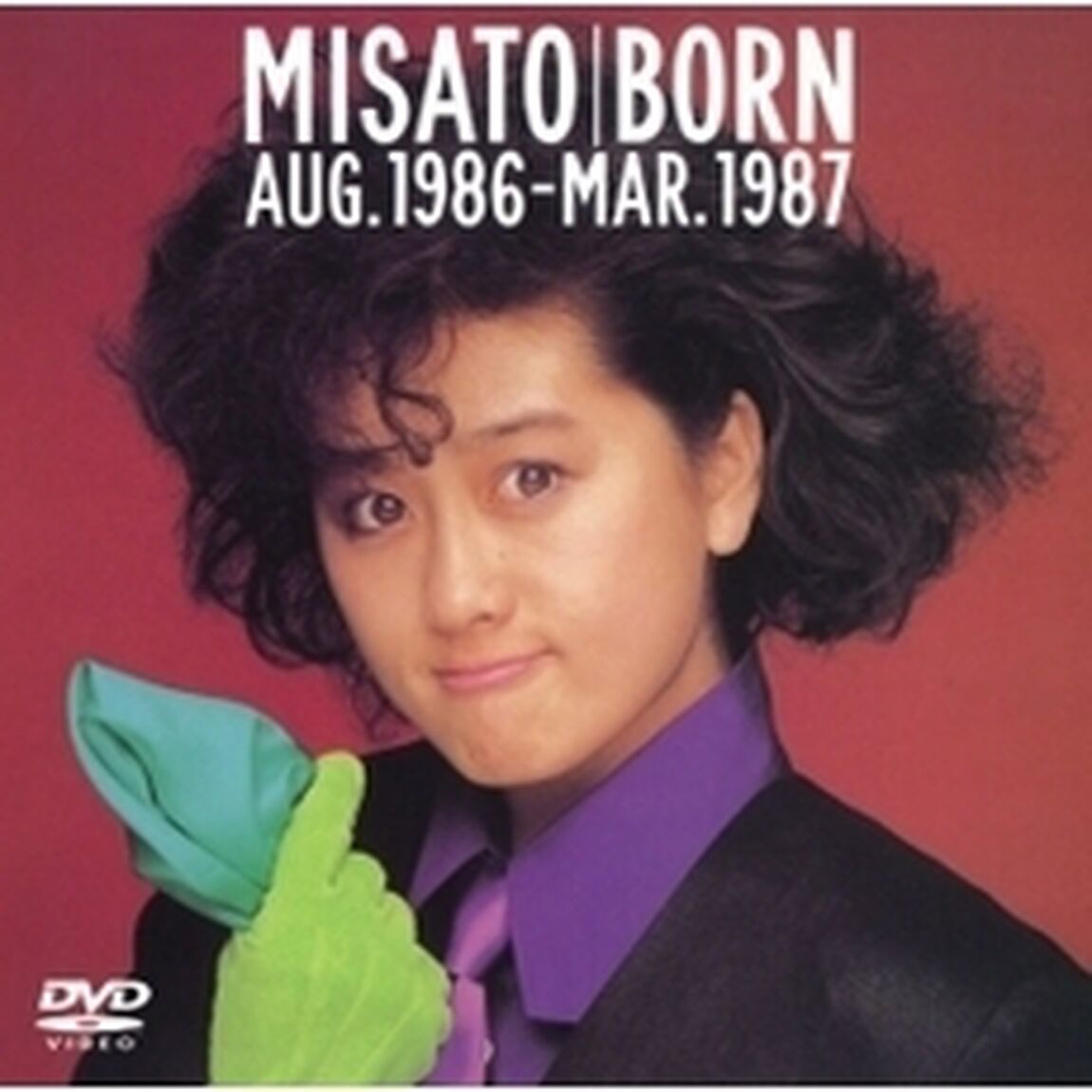 MISATO　BORN　AUG　1986－MAR　1987（ＤＶＤ）