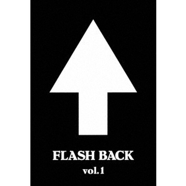 FLASH　BACK　vol．1（ＤＶＤ）