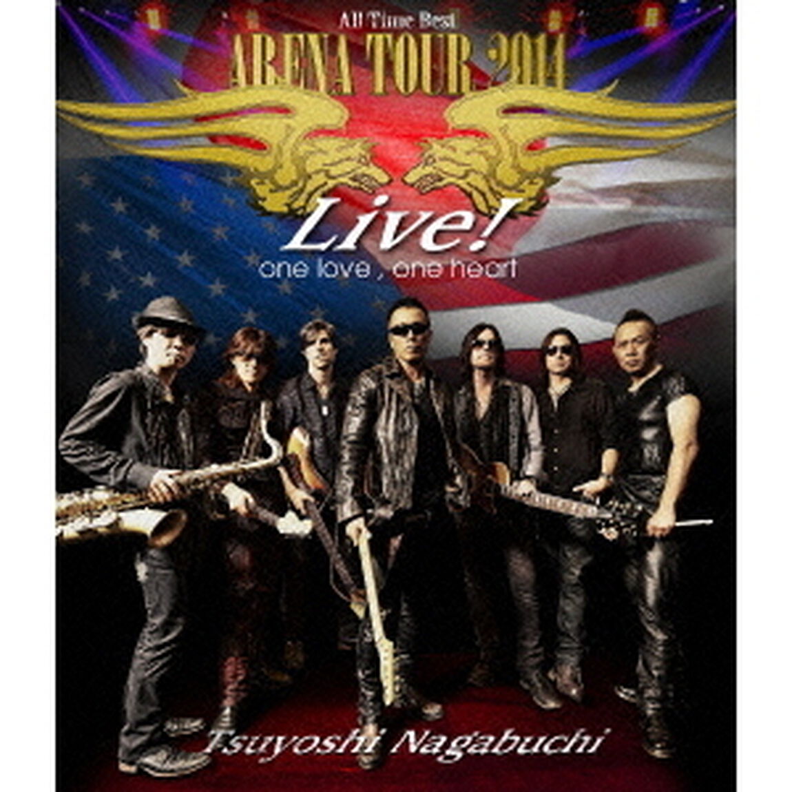 TSUYOSHI　NAGABUCHI　&ldquo;ARENA　TOUR　2014　ALL　TIME　BEST&rdquo;　Live！　one　love，　one　heart（Ｂｌｕ－ｒａｙ　Ｄｉｓｃ）