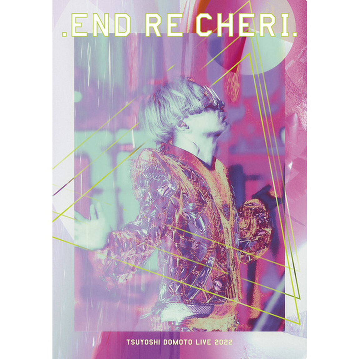 .ENDRECHERI.／.ENDRECHERI. TSUYOSHI DOMOTO LIVE 2022 DVD 初回盤 （ＤＶＤ）