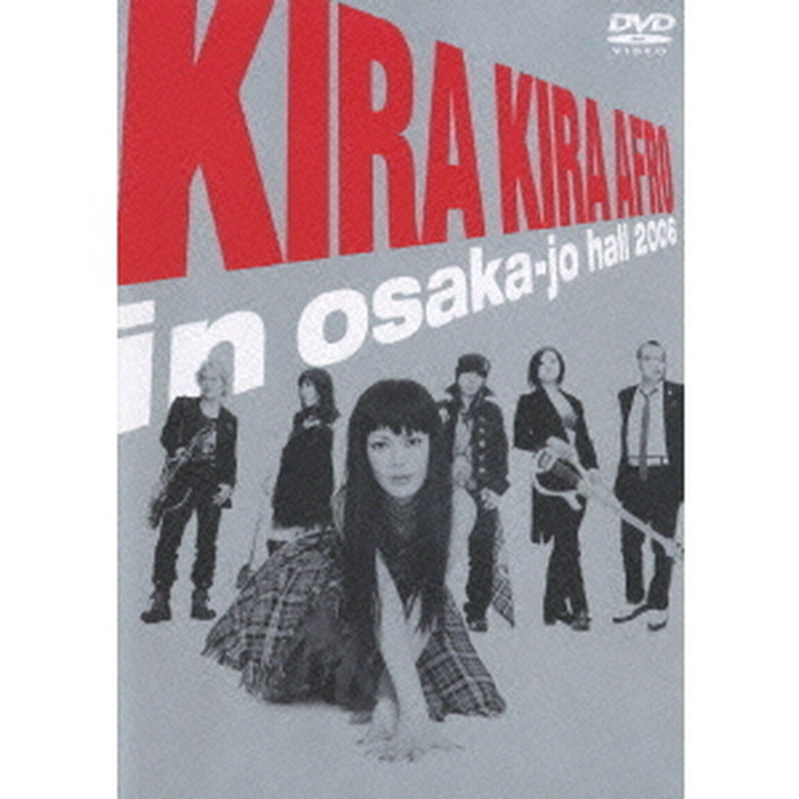 KIRA　KIRA　AFRO　in　osaka－jo　hall　2006（ＤＶＤ）