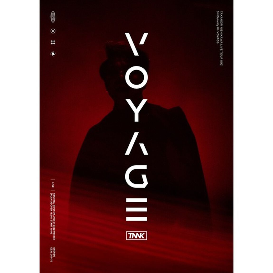 西川貴教／TAKANORI NISHIKAWA LIVE TOUR 003 &ldquo;SINGularity ＩＩＩ －VOYAGE－&rdquo; 完全生産限定盤（セブンネット限定特典：コンビニエコバッグ）（Ｂｌｕ－ｒａｙ　Ｄｉｓｃ）