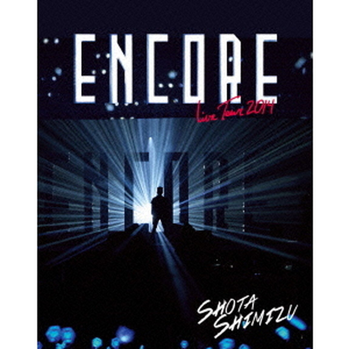LIVE　TOUR　2014　&ldquo;ENCORE&rdquo;（Ｂｌｕ－ｒａｙ　Ｄｉｓｃ）