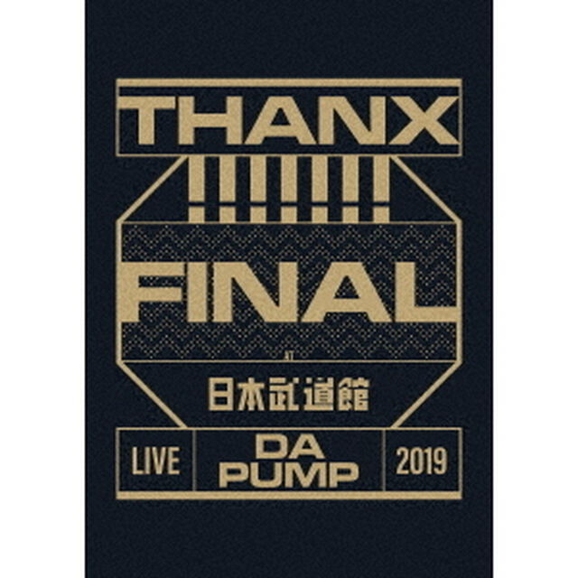 DA PUMP／LIVE DA PUMP 2019 THANX!!!!!!! FINAL at 日本武道館 通常盤（ＤＶＤ）