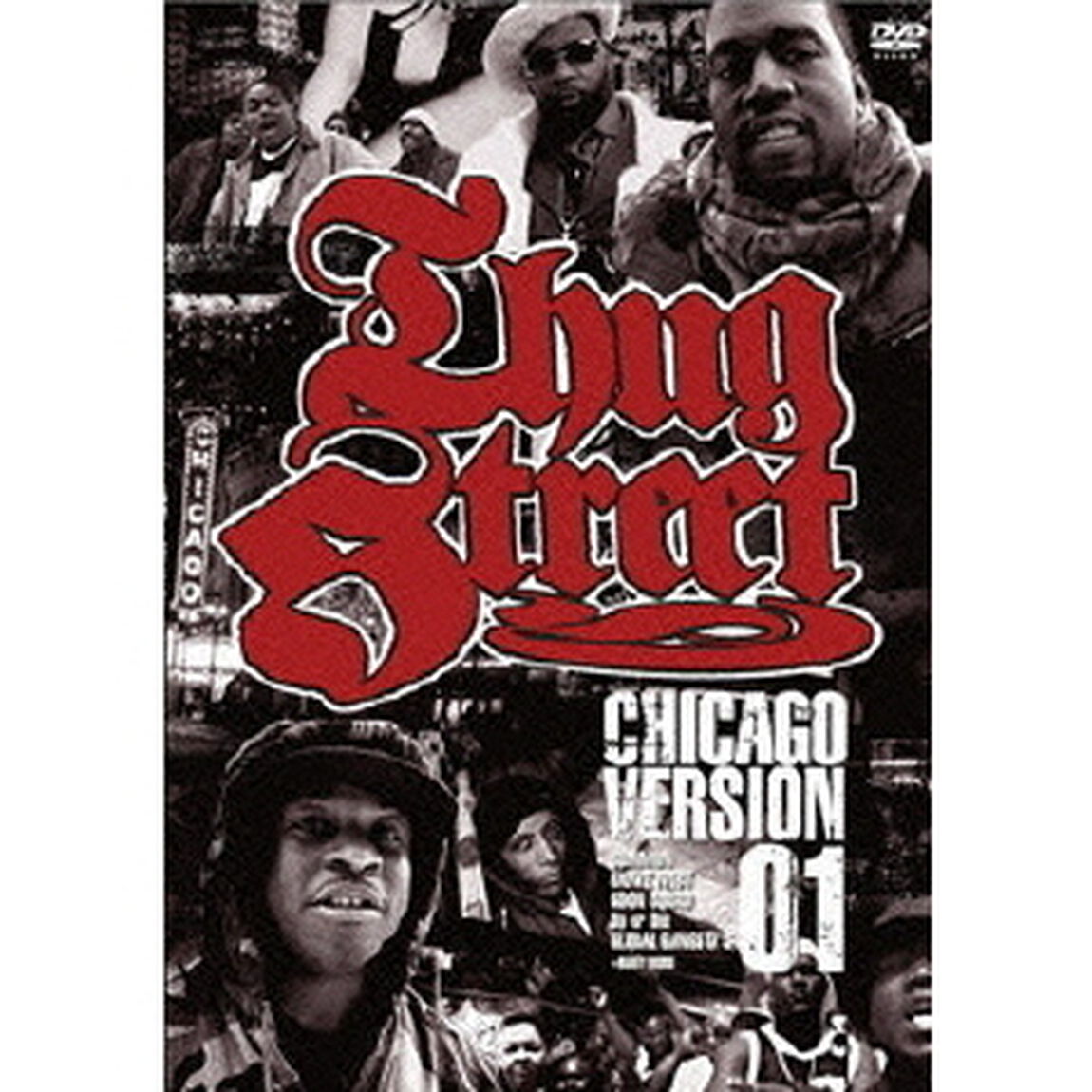 THUG　STREET－CHICAGO　VERSION　01－（ＤＶＤ）