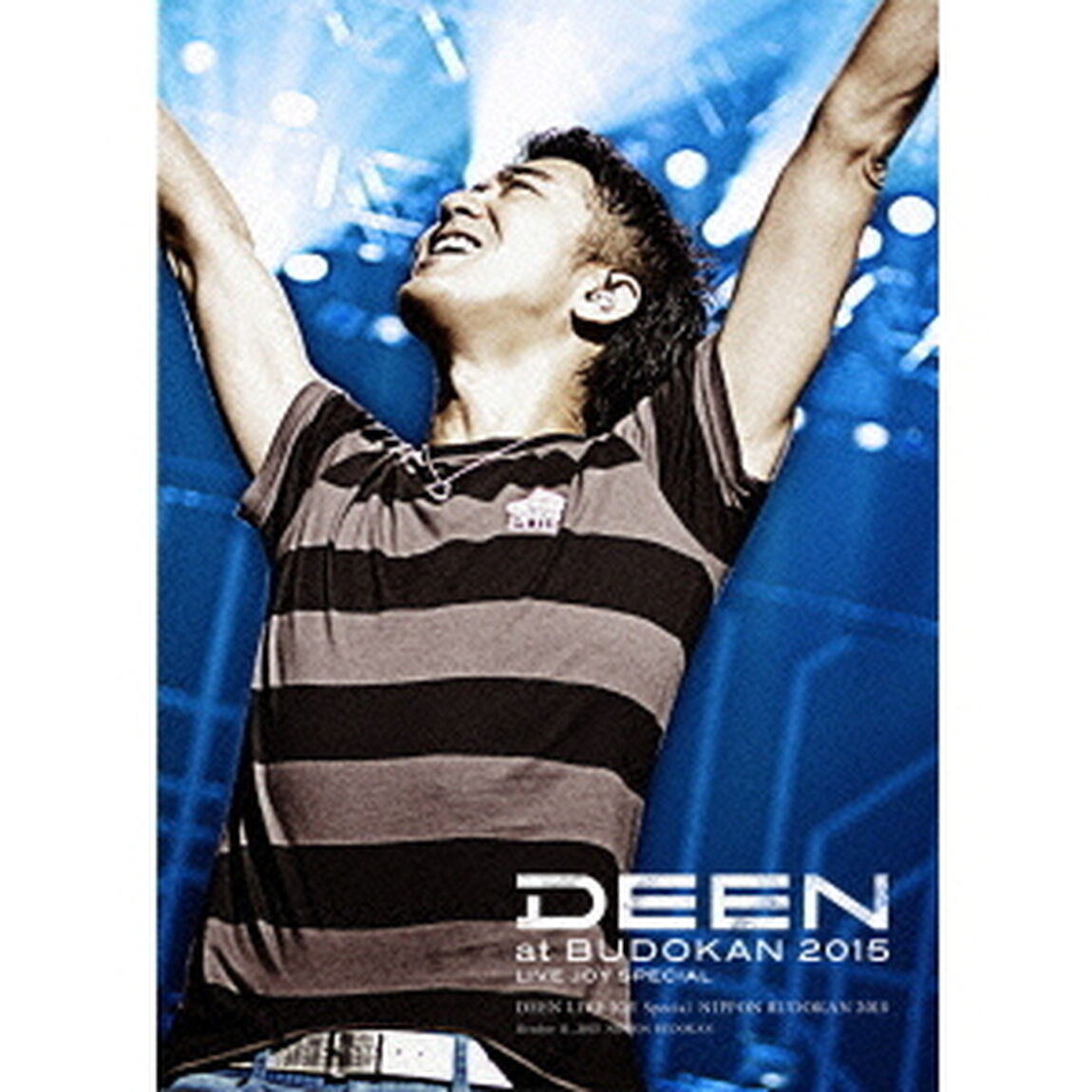 DEEN　at　武道館　2015　〜LIVE　JOY　SPECIAL〜（ＤＶＤ）