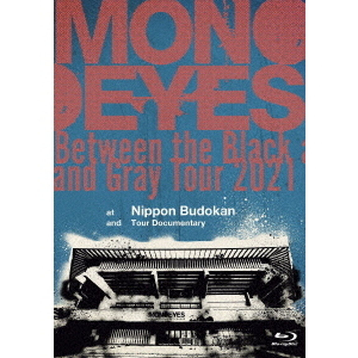 Between　the　Black　and　Gray　Tour　2021　at　Nippon　Budokan　and　Tour　Documentary（Ｂｌｕ－ｒａｙ　Ｄｉｓｃ）