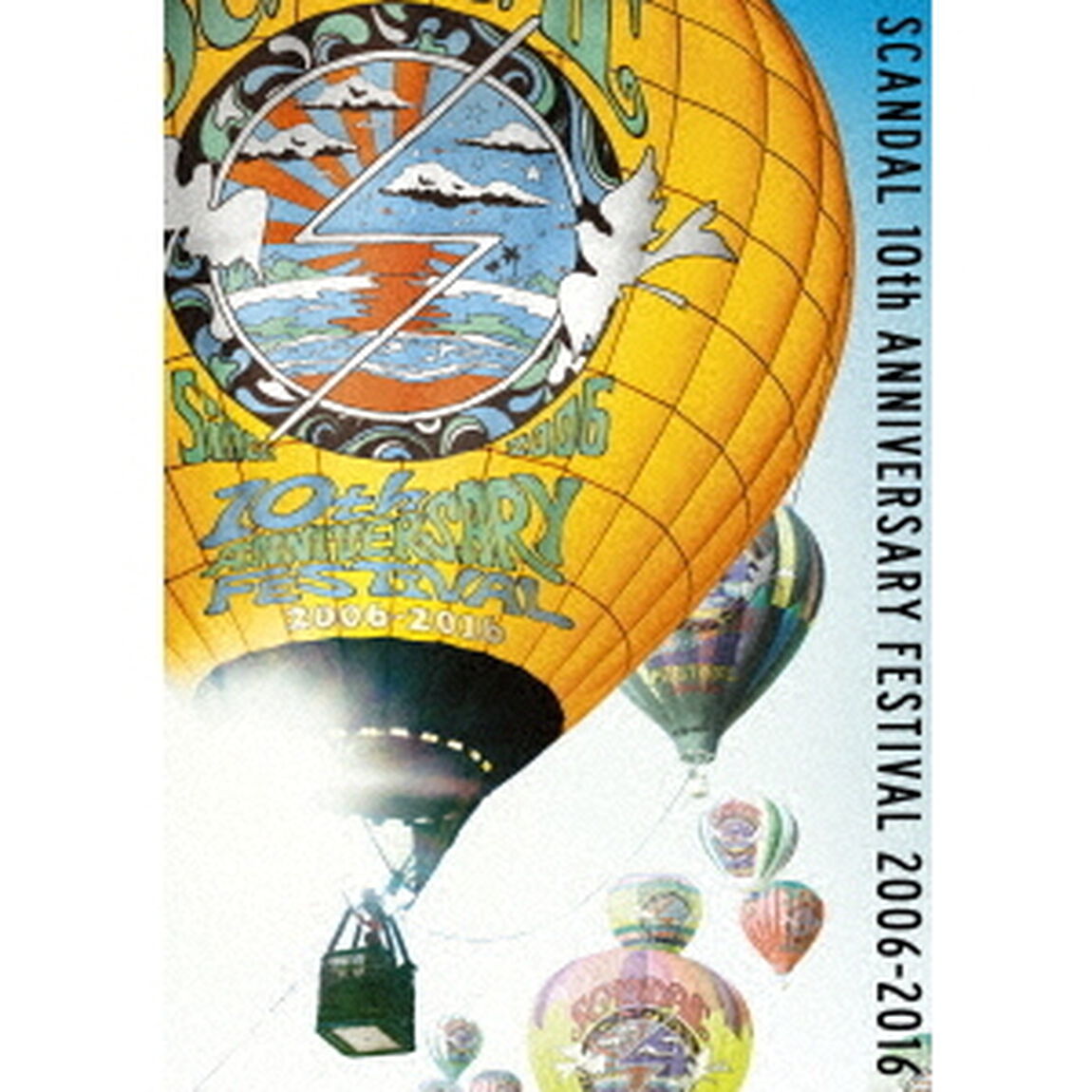SCANDAL　10th　ANNIVERSARY　FESTIVAL「2006－2016」（ＤＶＤ）