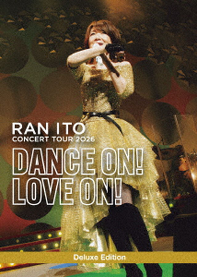 伊藤蘭／伊藤 蘭 コンサートツアー 2026「Dance on！Love on！」初回限定盤 Blu-ray（特典なし）（Ｂｌｕ－ｒａｙ　Ｄｉｓｃ）
