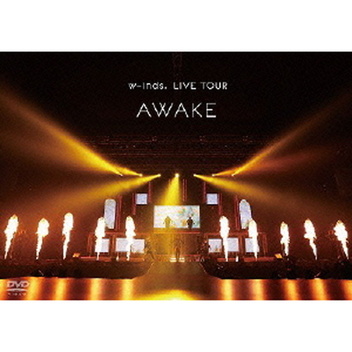 w-inds.／w-inds. LIVE TOUR &ldquo;AWAKE&rdquo; at 日本武道館（ＤＶＤ）
