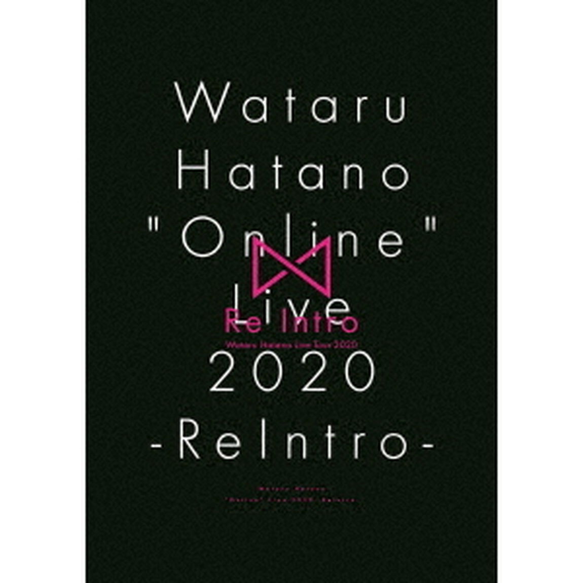 Wataru　Hatano　&ldquo;Online&rdquo;　Live　2020　－ReIntro－　Live　DVD（ＤＶＤ）