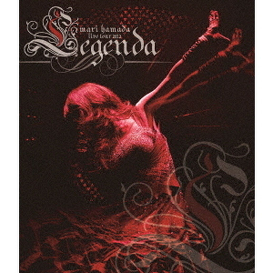 Mari　Hamada　Live　Tour　2012　&ldquo;Legenda&rdquo;（Ｂｌｕ－ｒａｙ　Ｄｉｓｃ）