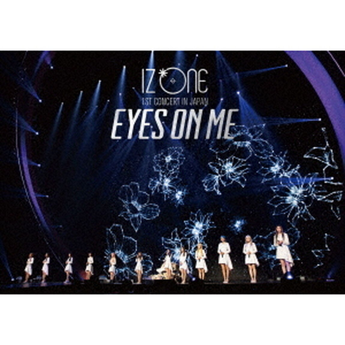 IZ＊ONE　1ST　CONCERT　IN　JAPAN　［EYES　ON　ME］　TOUR　FINAL　－Saitama　Super　Arena－（Ｂｌｕ－ｒａｙ　Ｄｉｓｃ）