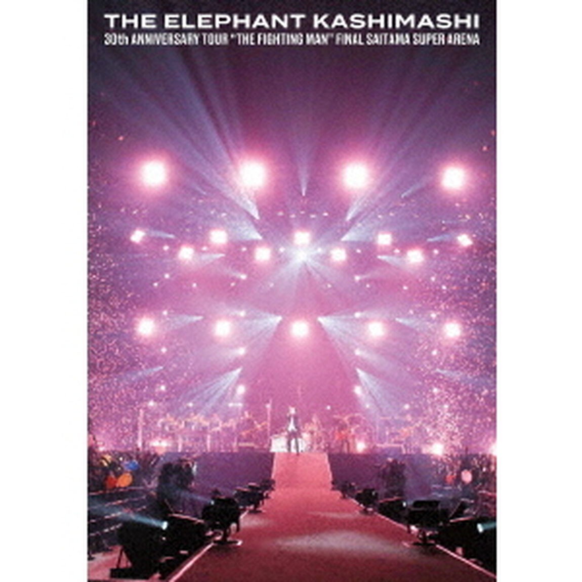 30th　ANNIVERSARY　TOUR　&ldquo;THE　FIGHTING　MAN&rdquo;　FINAL　SAITAMA　SUPER　ARENA（ＤＶＤ）