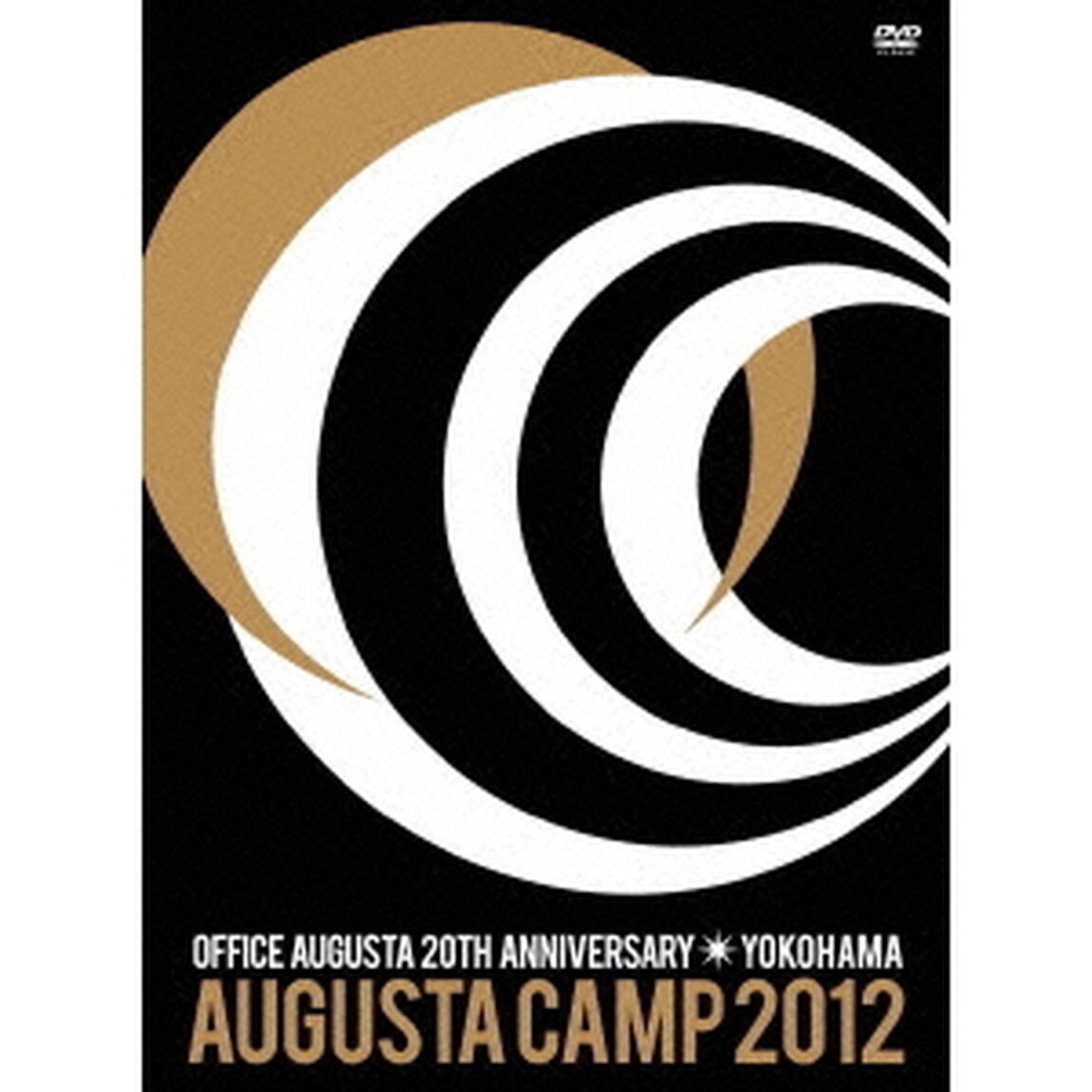 Augusta Camp 2012 in YOKOHAMA 〜OFFICE AUGUSTA 20TH ANNIVERASARY〜（ＤＶＤ）