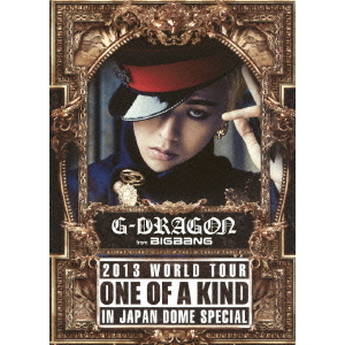G－DRAGON　2013　WORLD　TOUR　ONE　OF　A　KIND　IN　JAPAN　DOME　SPECIAL（ＤＶＤ）