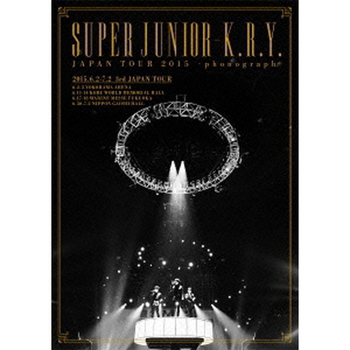 SUPER　JUNIOR－K．R．Y．　JAPAN　TOUR　2015　－phonograph－（ＤＶＤ）