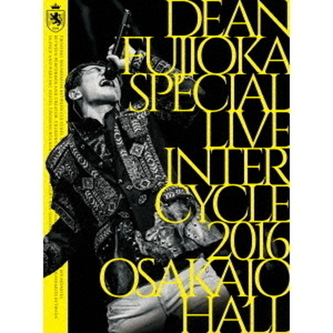 DEAN FUJIOKA／DEAN FUJIOKA Special Live 「InterCycle 2016」 at Osaka-Jo Hall＜DVD2枚組＞（ＤＶＤ）
