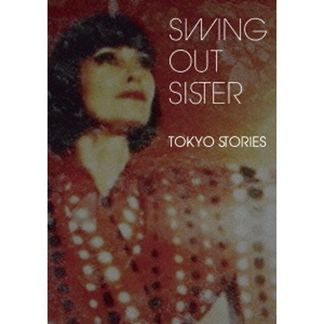 TOKYO　STORIES〜ライヴ・アット・ビルボードライブ東京2010（ＤＶＤ）