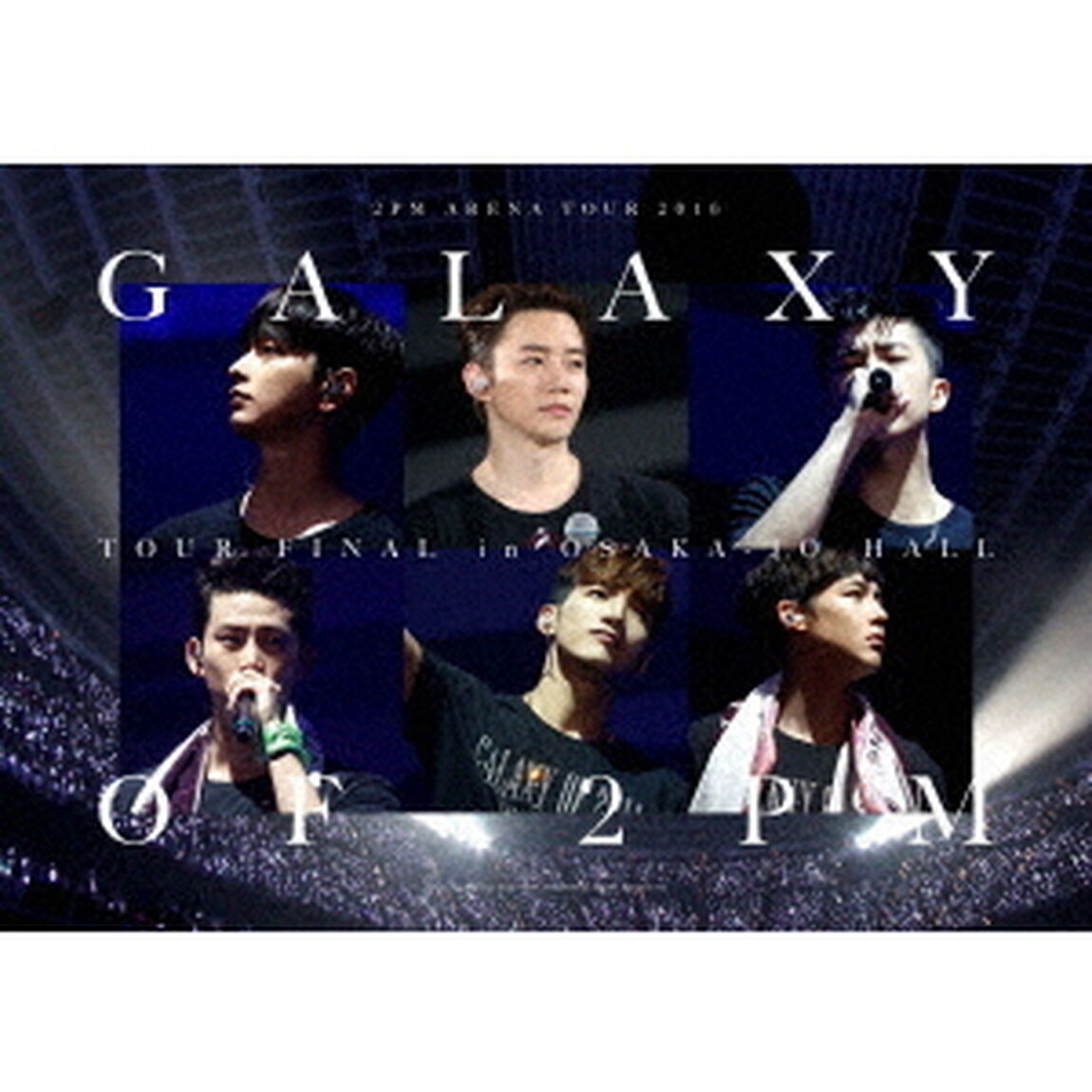 2PM　ARENA　TOUR　2016　&ldquo;GALAXY　OF　2PM&rdquo;　TOUR　FINAL　in　大阪城ホール（ＤＶＤ）